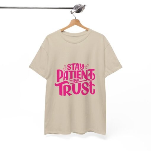 Stay Patient & Trust Christian T-Shirt - Image 89
