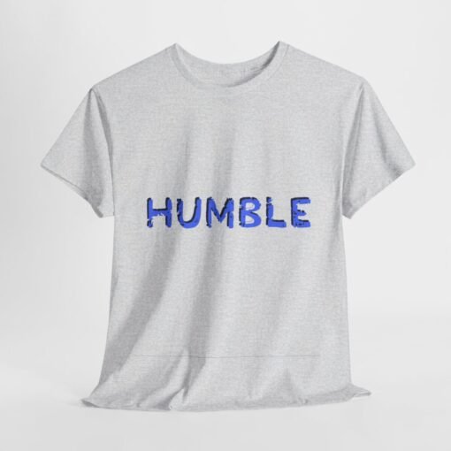 Humble Printed Tee - Unisex Heavy Cotton T-Shirt - Casual Wear - Image 61