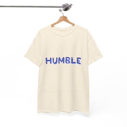 Humble Printed Tee - Unisex Heavy Cotton T-Shirt - Casual Wear - Image 224