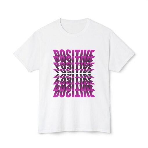 Positive - Unisex T-shirt - Image 2