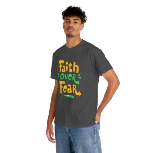 Faith Over Fear Printed Tee - Unisex Heavy Cotton T-Shirt - Casual Wear - Image 177