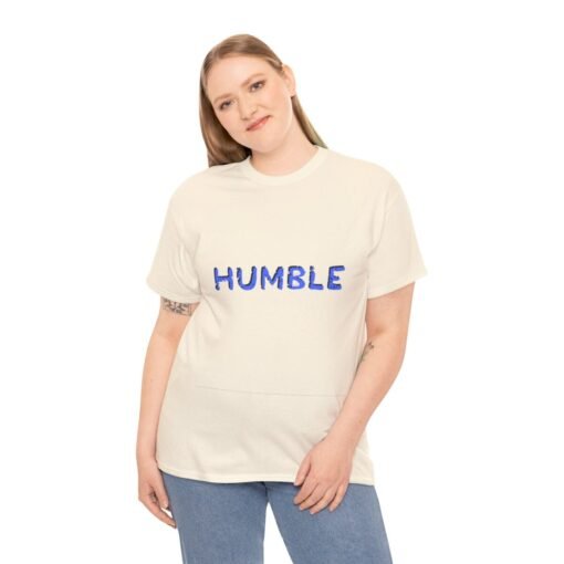 Humble Printed Tee - Unisex Heavy Cotton T-Shirt - Casual Wear - Image 228