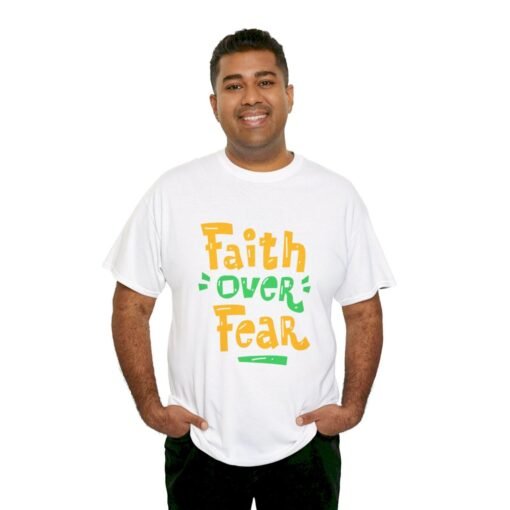 Faith Over Fear Printed Tee - Unisex Heavy Cotton T-Shirt - Casual Wear - Image 45