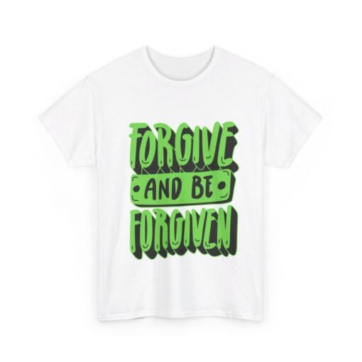 Forgive and Be Forgiven Printed Tee - Unisex Heavy Cotton T-Shirt - Casual Wear - Image 4