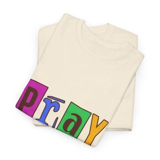 Pray Printed Tee - Unisex Heavy Cotton T-Shirt - Casual Wear - Religious tee - Image 276