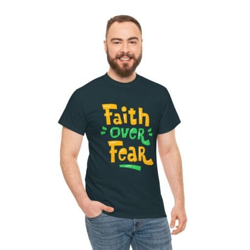 Faith Over Fear Printed Tee - Unisex Heavy Cotton T-Shirt - Casual Wear - Image 203