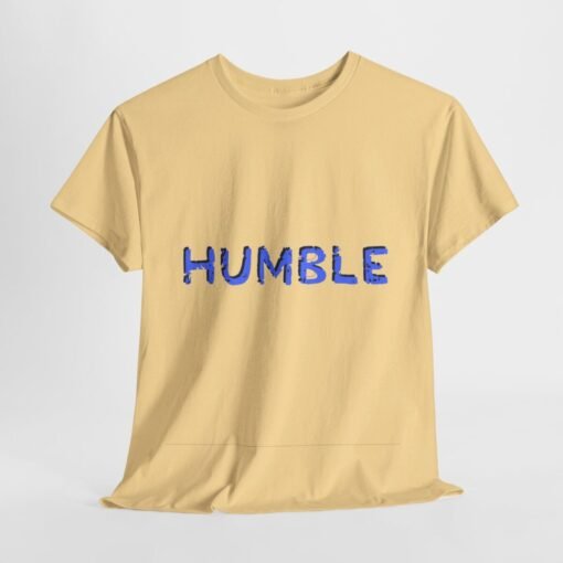 Humble Printed Tee - Unisex Heavy Cotton T-Shirt - Casual Wear - Image 142