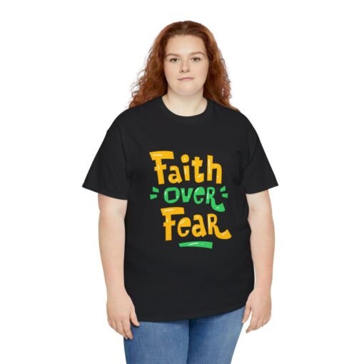 Faith Over Fear Printed Tee - Unisex Heavy Cotton T-Shirt - Casual Wear - Image 70