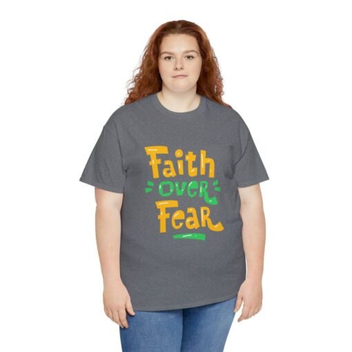 Faith Over Fear Printed Tee - Unisex Heavy Cotton T-Shirt - Casual Wear - Image 151