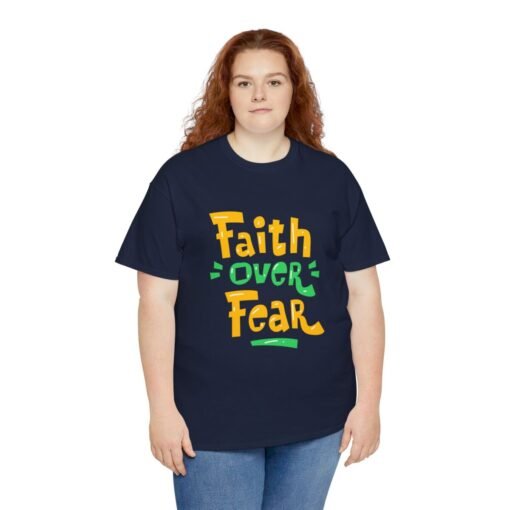 Faith Over Fear Printed Tee - Unisex Heavy Cotton T-Shirt - Casual Wear - Image 16