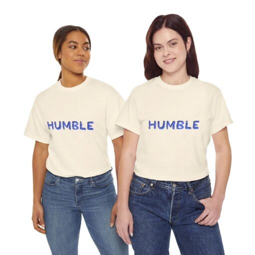 Humble Printed Tee - Unisex Heavy Cotton T-Shirt - Casual Wear - Image 241