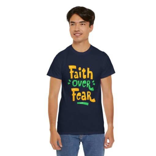 Faith Over Fear Printed Tee - Unisex Heavy Cotton T-Shirt - Casual Wear - Image 22