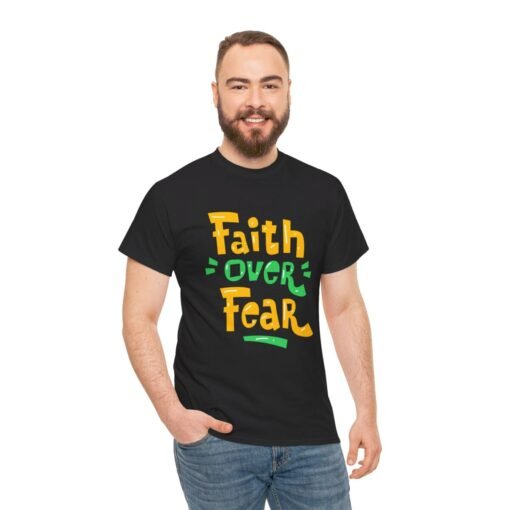 Faith Over Fear Printed Tee - Unisex Heavy Cotton T-Shirt - Casual Wear - Image 68