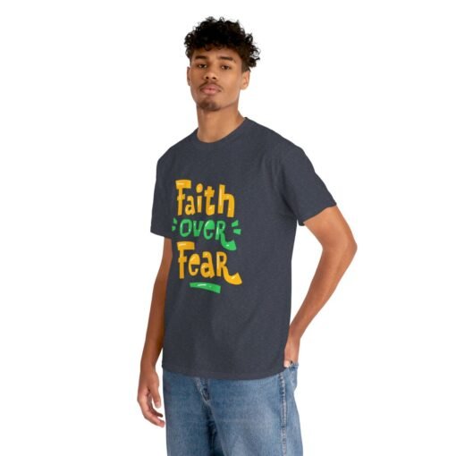 Faith Over Fear Printed Tee - Unisex Heavy Cotton T-Shirt - Casual Wear - Image 231