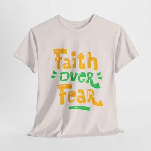 Faith Over Fear Printed Tee - Unisex Heavy Cotton T-Shirt - Casual Wear - Image 88