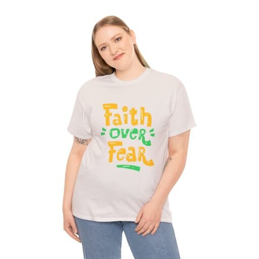 Faith Over Fear Printed Tee - Unisex Heavy Cotton T-Shirt - Casual Wear - Image 94