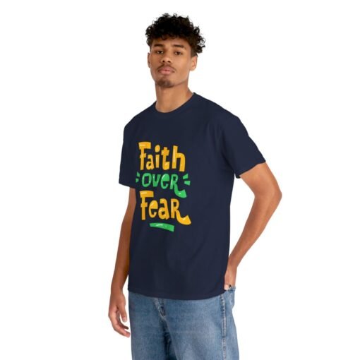 Faith Over Fear Printed Tee - Unisex Heavy Cotton T-Shirt - Casual Wear - Image 15