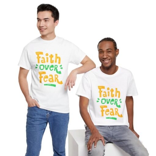 Faith Over Fear Printed Tee - Unisex Heavy Cotton T-Shirt - Casual Wear - Image 53