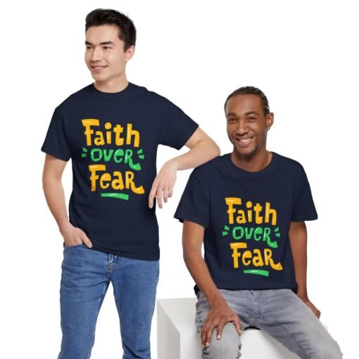 Faith Over Fear Printed Tee - Unisex Heavy Cotton T-Shirt - Casual Wear - Image 26