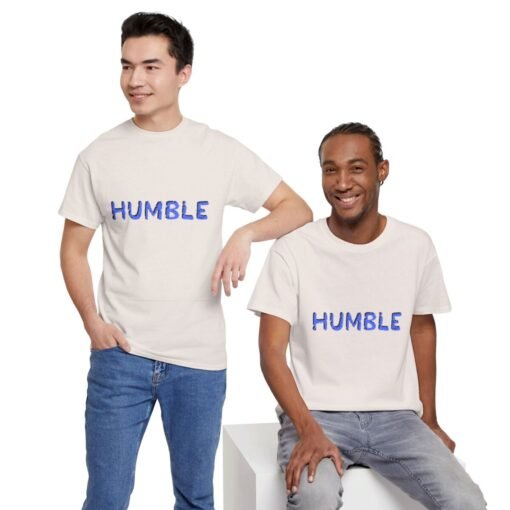 Humble Printed Tee - Unisex Heavy Cotton T-Shirt - Casual Wear - Image 134