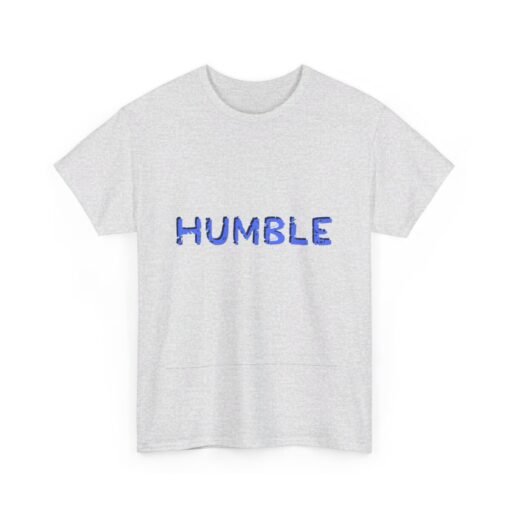 Humble Printed Tee - Unisex Heavy Cotton T-Shirt - Casual Wear - Image 31