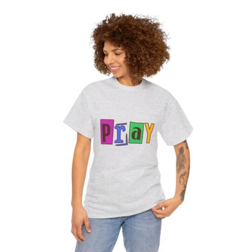 Pray Printed Tee - Unisex Heavy Cotton T-Shirt - Casual Wear - Religious tee - Image 93