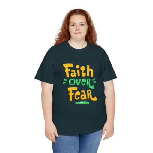 Faith Over Fear Printed Tee - Unisex Heavy Cotton T-Shirt - Casual Wear - Image 205