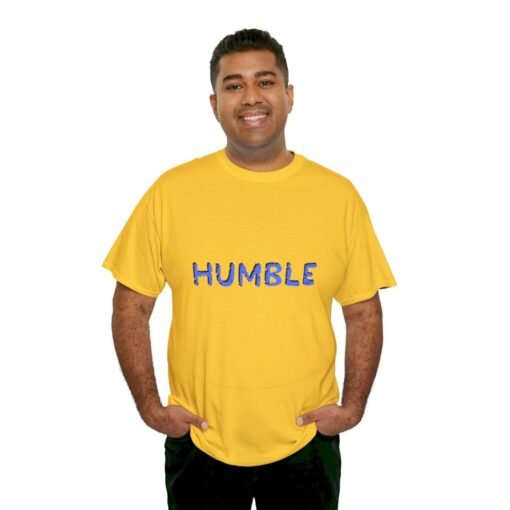 Humble Printed Tee - Unisex Heavy Cotton T-Shirt - Casual Wear - Image 260