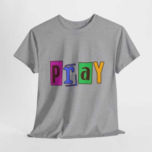 Pray Printed Tee - Unisex Heavy Cotton T-Shirt - Casual Wear - Religious tee - Image 196