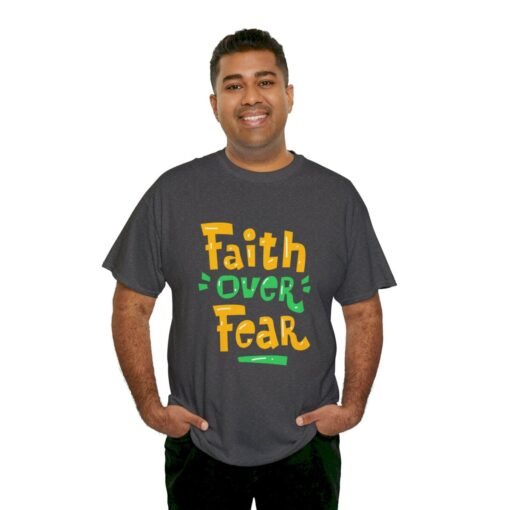 Faith Over Fear Printed Tee - Unisex Heavy Cotton T-Shirt - Casual Wear - Image 180