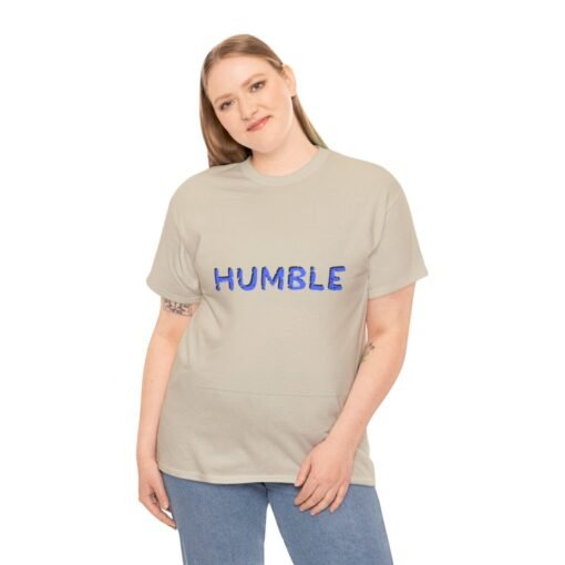 Humble Printed Tee - Unisex Heavy Cotton T-Shirt - Casual Wear - Image 93