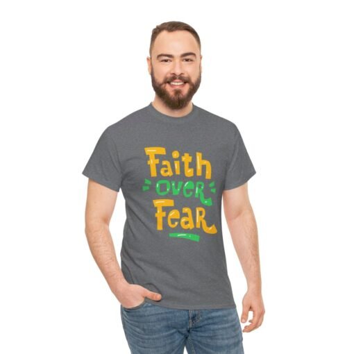 Faith Over Fear Printed Tee - Unisex Heavy Cotton T-Shirt - Casual Wear - Image 149