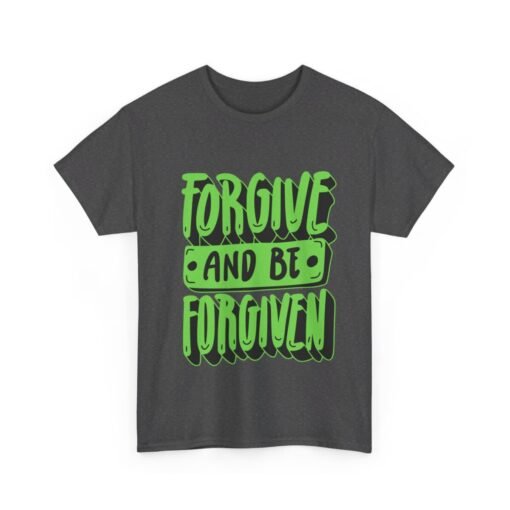 Forgive and Be Forgiven Printed Tee - Unisex Heavy Cotton T-Shirt - Casual Wear - Image 139