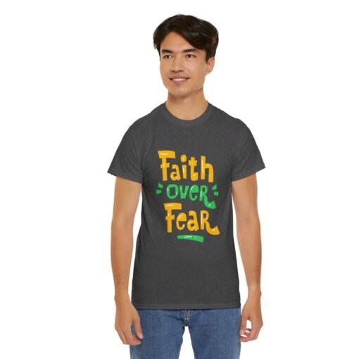 Faith Over Fear Printed Tee - Unisex Heavy Cotton T-Shirt - Casual Wear - Image 184