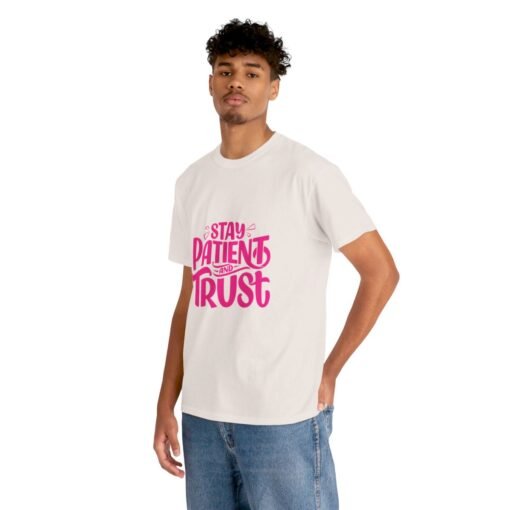 Stay Patient & Trust Christian T-Shirt - Image 123