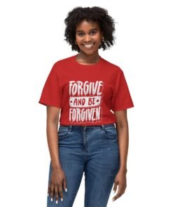 Forgive & Be Forgiven Unisex T-Shirt