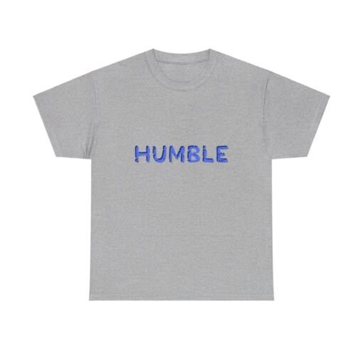 Humble Printed Tee - Unisex Heavy Cotton T-Shirt - Casual Wear - Image 164