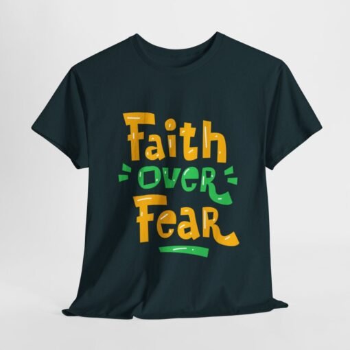 Faith Over Fear Printed Tee - Unisex Heavy Cotton T-Shirt - Casual Wear - Image 196