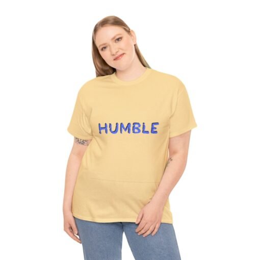 Humble Printed Tee - Unisex Heavy Cotton T-Shirt - Casual Wear - Image 147