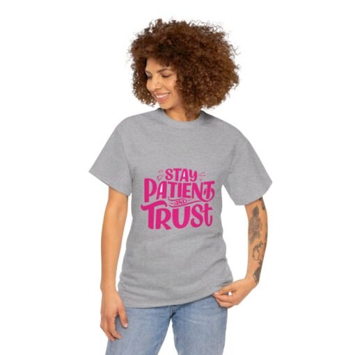 Stay Patient & Trust Christian T-Shirt - Image 147