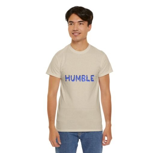 Humble Printed Tee - Unisex Heavy Cotton T-Shirt - Casual Wear - Image 102