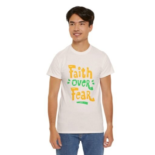 Faith Over Fear Printed Tee - Unisex Heavy Cotton T-Shirt - Casual Wear - Image 103