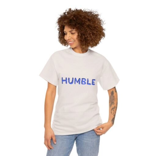 Humble Printed Tee - Unisex Heavy Cotton T-Shirt - Casual Wear - Image 109