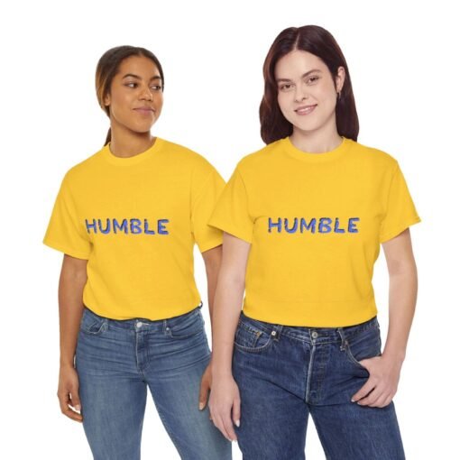 Humble Printed Tee - Unisex Heavy Cotton T-Shirt - Casual Wear - Image 268