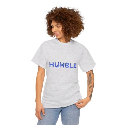 Humble Printed Tee - Unisex Heavy Cotton T-Shirt - Casual Wear - Image 28