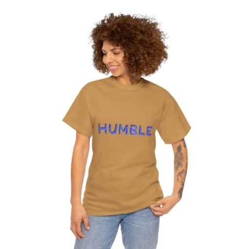 Humble Printed Tee - Unisex Heavy Cotton T-Shirt - Casual Wear - Image 190