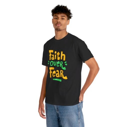 Faith Over Fear Printed Tee - Unisex Heavy Cotton T-Shirt - Casual Wear - Image 69