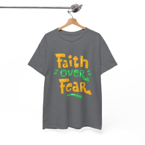 Faith Over Fear Printed Tee - Unisex Heavy Cotton T-Shirt - Casual Wear - Image 143