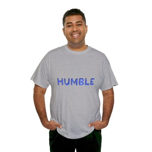 Humble Printed Tee - Unisex Heavy Cotton T-Shirt - Casual Wear - Image 179