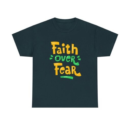 Faith Over Fear Printed Tee - Unisex Heavy Cotton T-Shirt - Casual Wear - Image 191